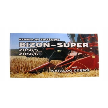 Katalog kombajn zbożowy Bizon Super ZO56/5 ZO56/6, KATALOGBIZONZ56